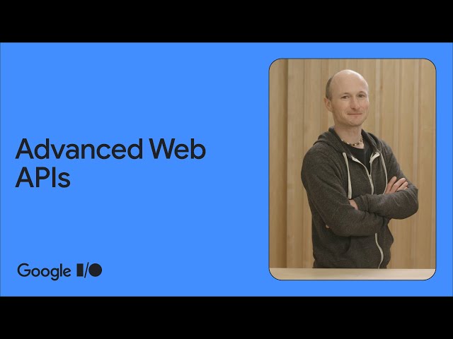 Advanced Web APIs in real world apps