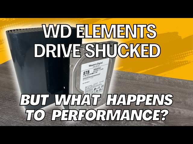 Performance Testing and Shucking the WD Elements External Drive - is it worth it?