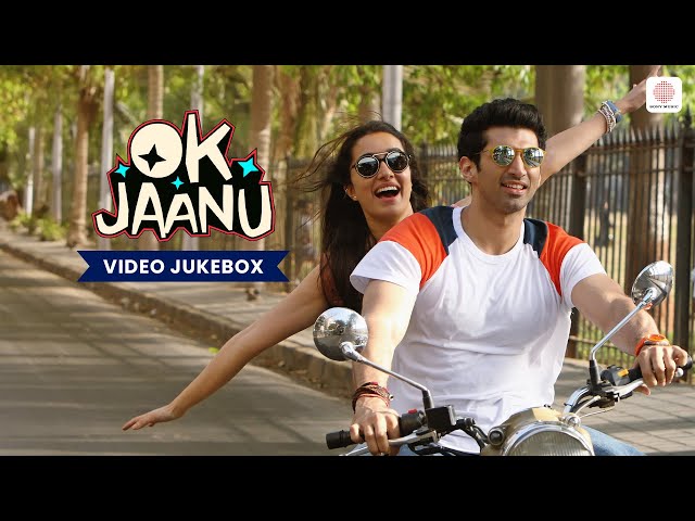 Ok Jaanu - Video Jukebox | Aditya Roy Kapur | Shraddha Kapoor | A.R. Rahman Superhit Songs