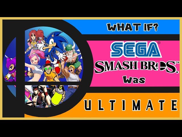 WHAT IF | SEGA Smash Bros. Was ULTIMATE? - TheBassSinger