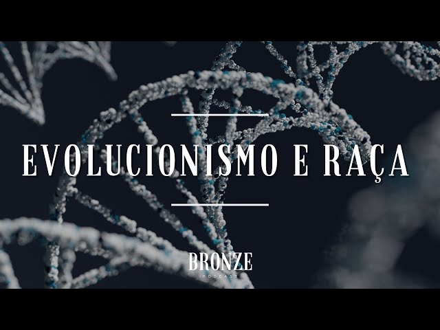 #65 - Evolucionismo e Raça | Prof. Carlos Bezerra