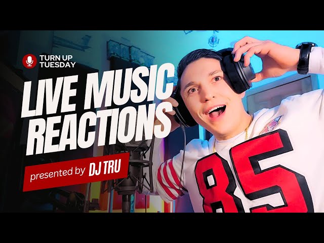 Turn Up Tuesday Live Music Reactions & Reviews with DJ Tru 2025 Ep:4