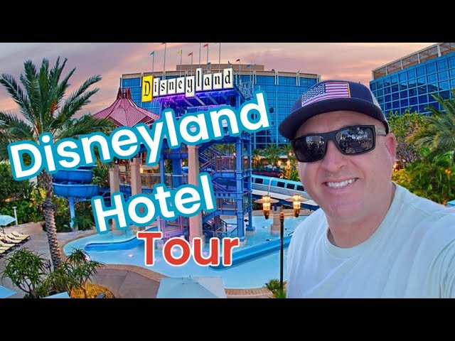 Disneyland Hotel Tour 2024 | Disneyland Resort