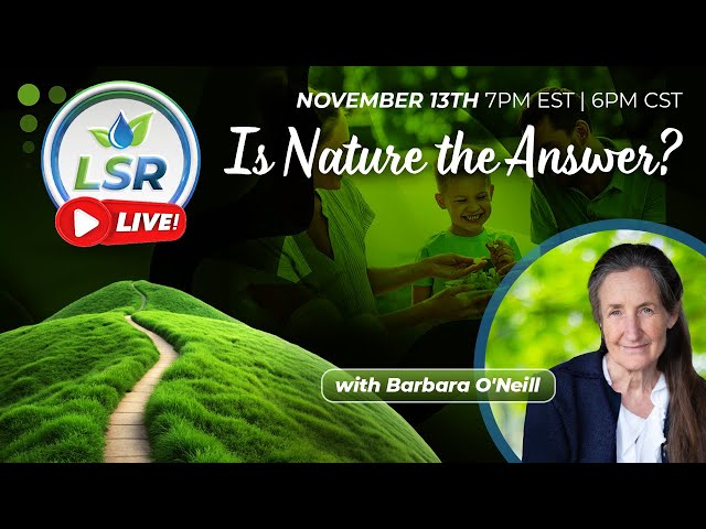 LSR Live! Barbara O'Neill answers your burning questions!