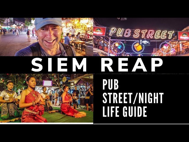 Siem Reap Pub Street (Nightlife)