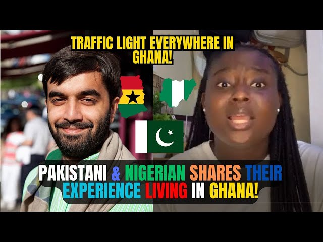 🇬🇭🇳🇬PAKISTANI & NIGERIAN SHARES THEIR EXPERIENCE LIVING IN GHANA + TRAFFIC LIGHT IN GHANA | KammaDyn