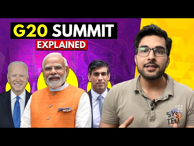 G20 Summit Explained | History | Formation | Members | Objectives | Meetings | Basic Gyaan