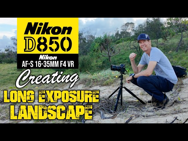 Nikon D850 Creating Long Exposure Landscape