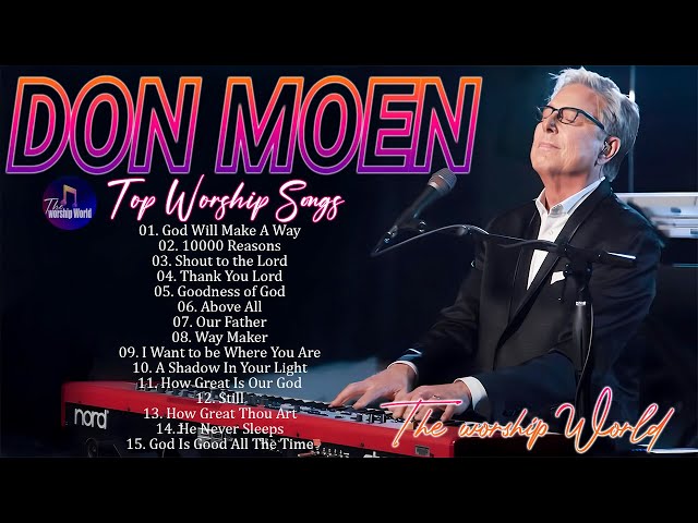 Don Moen Worship Playlist ✝️ | Best of Don Moen Christian Worship Songs | Christian Music Collection