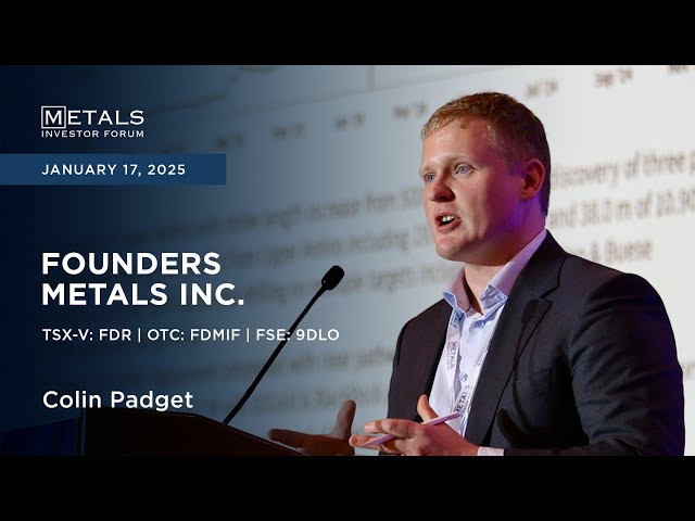 Colin Padget of Founders Metals Inc. presents at Metals Investor Forum | Jan. 17-18, 2025