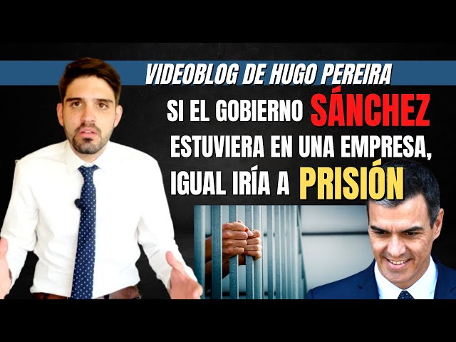 Hugo Pereira: "Si Pedro Sánchez estuviera en una empresa, estaría ya en la calle"