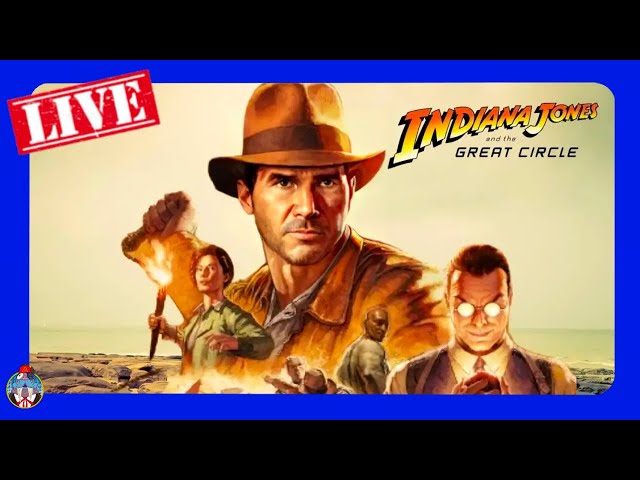 "We named the dog Indiana" Indiana Jones and the Great Circle Day 1 playthrough | Live