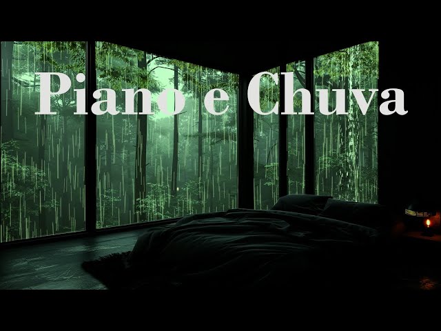 Piano e Chuva - Cure o Cansaço: Descubra 8 Horas de Paz Interior com Música Relaxante