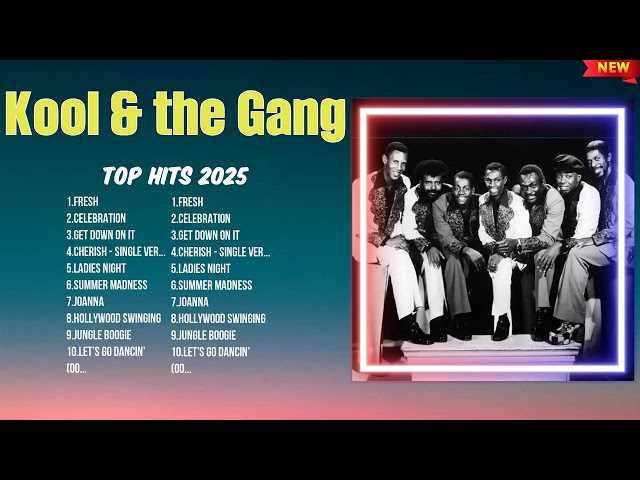 Kool & the Gang 2025 Chart-Topping Tracks ~ Hot Music ~ Trending Songs