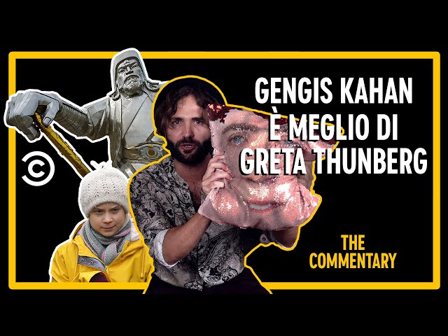 Gengis Kahan è meglio di Greta Thunberg - Barbascura X - The Commentary