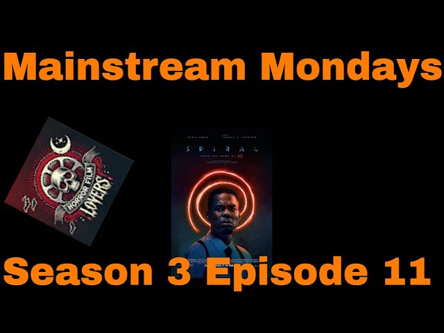 Horror Film Lovers| Mainstream Mondays| Season 3| Episode 11| Spiral: From The Book Of Saw (2021)