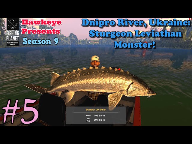 Fishing Planet S9 #5 - Dnipro River, Ukraine: Sturgeon Leviathan Monster!