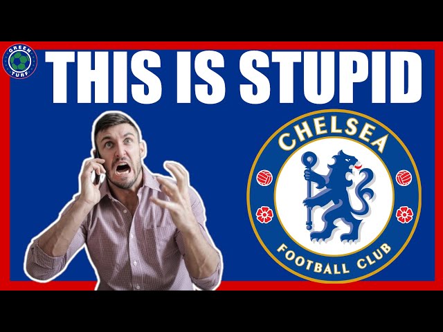 Don't Be Stupid Please! Chelsea Transfer News