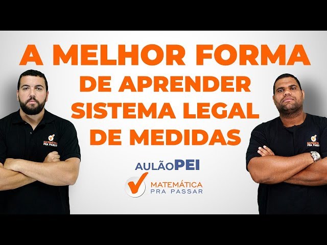 A Melhor Forma de Aprender Sistema Legal de Medidas