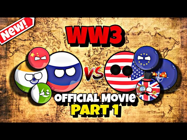 WW3 🔥 [OFFICIAL MOVIE]💥 || NUTSHELL MOVIE 🇮🇳 || COUNTRIES || PART 1 || CRAZY MAPPING