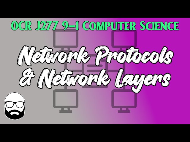 Network Protocols & Layers -  OCR GCSE (J277) 9-1 Computer Science