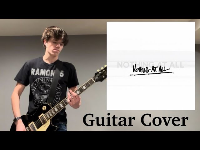 Nothing At All by Foo Fighters (Guitar Cover)