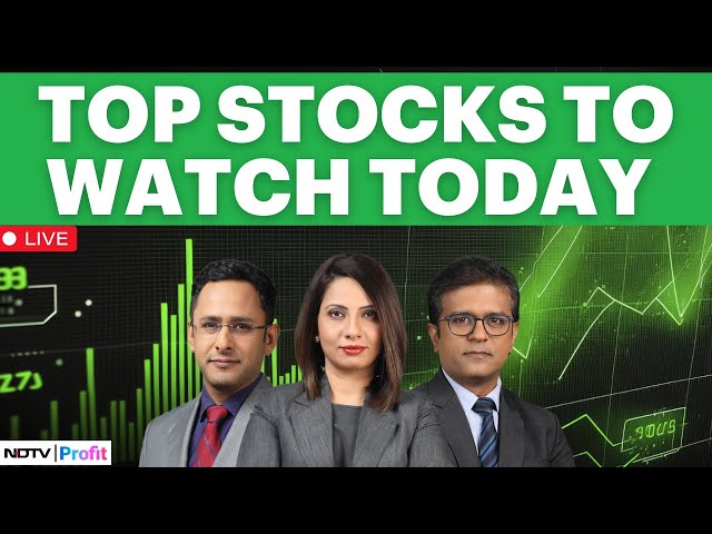 Share Market Open LIVE | Top Stocks To Watch Out For In Trade | Stock Market LIVE Today