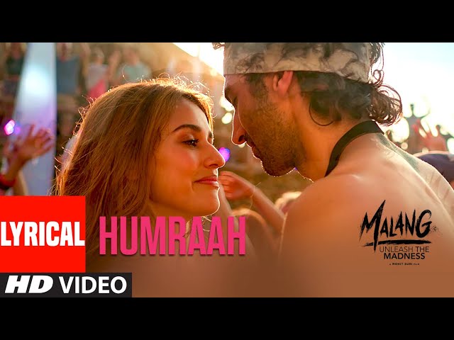 LYRICAL: Humraah | Malang | Aditya R K, Disha P Anil K Kunal K | Sachet T | Mohit S