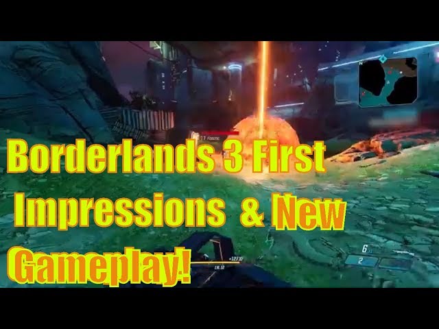 Borderlands 3 First Impressions New Gameplay - Borderlands 3 - First Impressions & New Gameplay