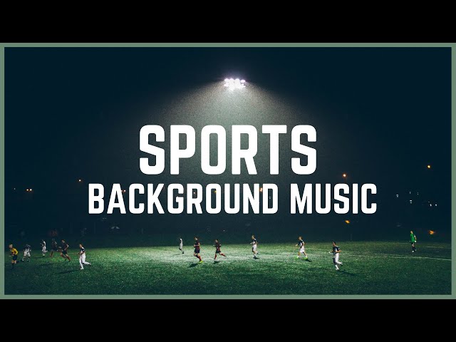 Sports Background Music || No Copyright Music || Free Music