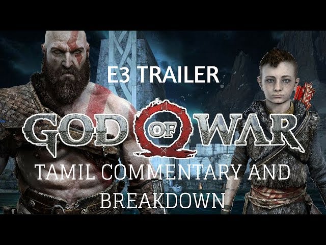 God Of War 4 E3 Trailer Tamil commentary and breakdown