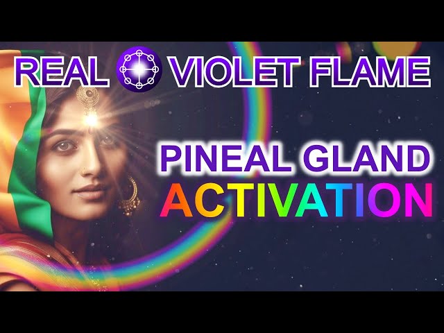 VIOLET FLAME MEDITATION ｜ PINEAL GLAND ACTIVATION｜ REAL VIOLET FLAME