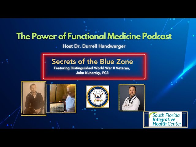 Secrets of The Blue Zone: Dr. Durrell Interviews WW II Naval Veteran Mr. John Kuharsky, FC3