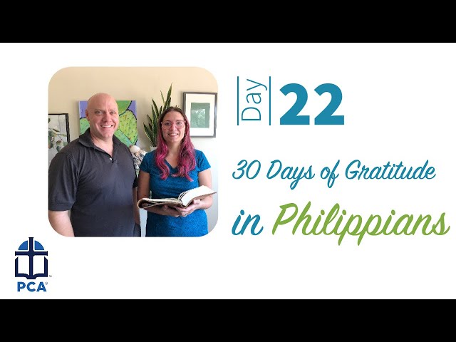 Daily Devotion of Gratitude in Philippians 3:8-11/ DAY 22 with Dan & Brittany Smith