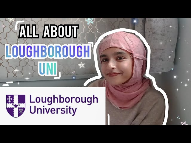 All about Loughborough University!