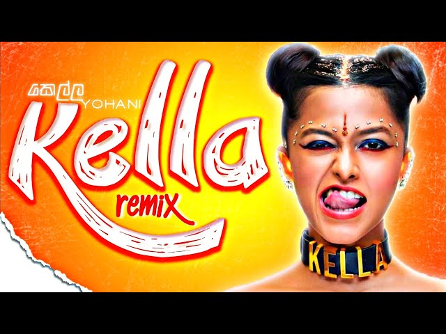 Yohani - Kella (Remixed Version)🔥