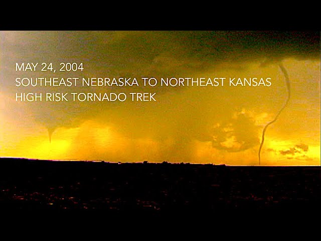 May 24, 2004: High Risk Tornado Trek, SE Nebraska to NE Kansas