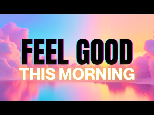 Feel Good! Morning Affirmations for Positive Thinking 🤩☀️