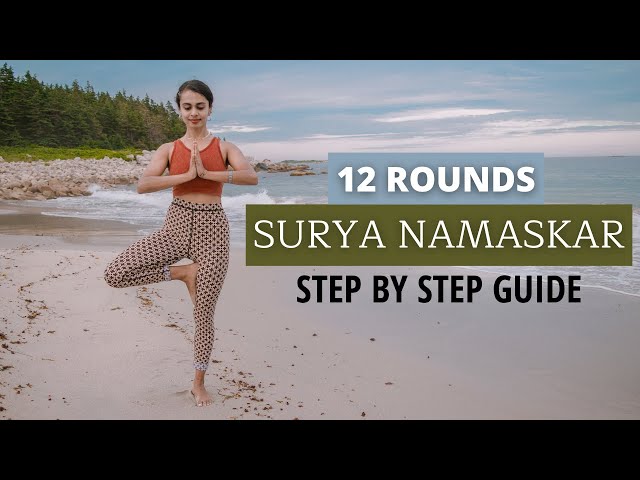 SURYA NAMASKAR | 12 Rounds Of Sun Salutation | Step By Step Yoga Guide For Beginners