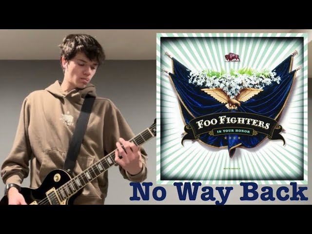 No Way Back by Foo Fighters (Guitar Cover)