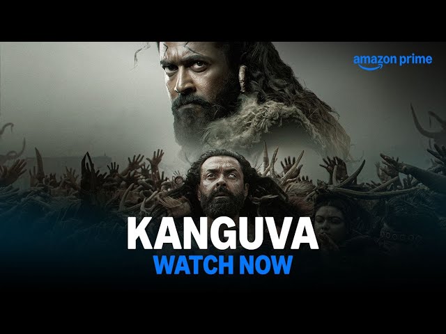 Kanguva - Watch Now | Suriya, Disha Patani, Bobby Deol | Prime Video India