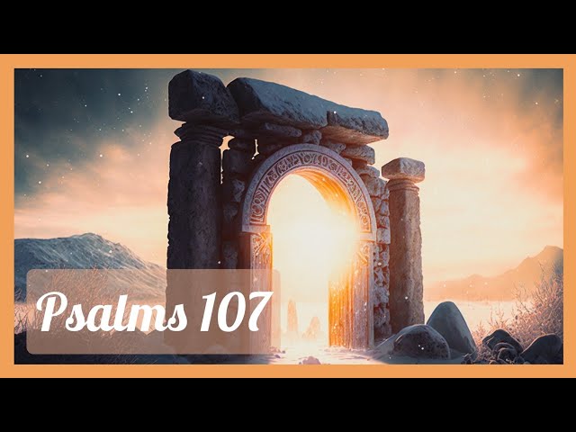 Psalms 107 | Narrated | #WorldOfLord