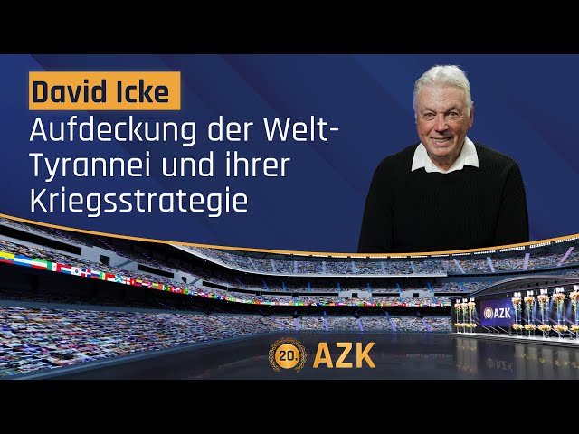 David Icke an der 20. AZK: „Aufdeckung der Welt-Tyrannei und ihrer Kriegsstrategien“