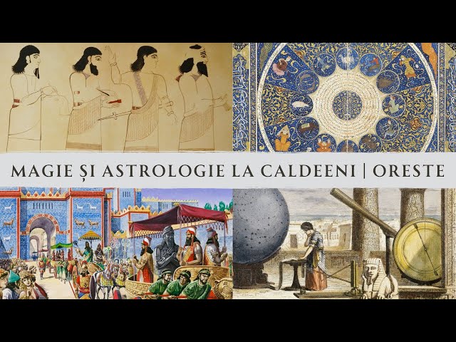 Oreste - Magie și astrologie la caldeeni