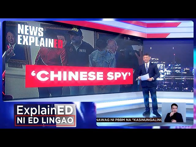 News ExplainED: Teknolohiyang gamit ng naarestong Chinese spy umano | Frontline Tonight