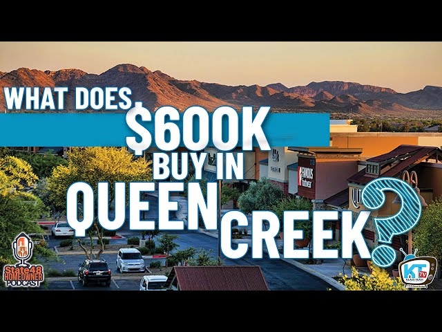 What Does $600k Get You In Queen Creek, Arizona?