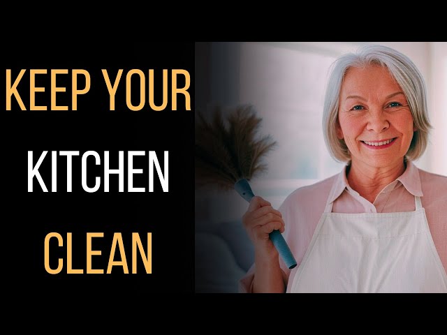 8 Things Older Women with Clean Kitchens Do Every Day