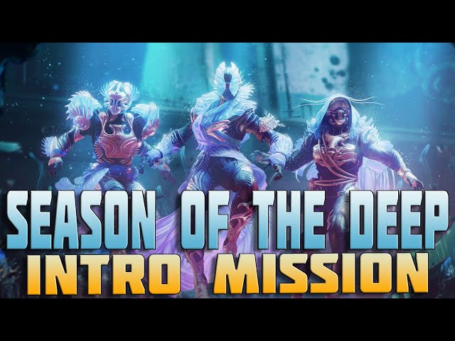 Destiny 2 Season of The Deep Intro Mission | Cutscene | Season 21