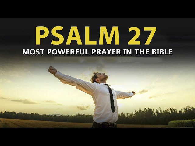 PSALM 27 | Most Powerful Prayers For Protection