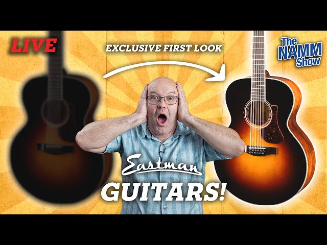 Exclusive First-Look at Eastman's NAMM Show Guitars!